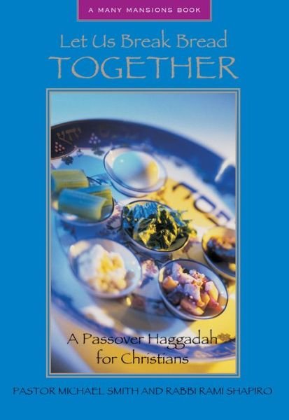 Cover for Pastor Michael A. Smith · Let Us Break Bread Together (Taschenbuch) [Annotated edition] (2005)