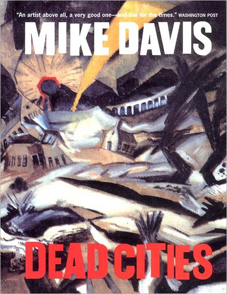 Dead Cities - Mike Davis - Books - The New Press - 9781565848443 - 2002