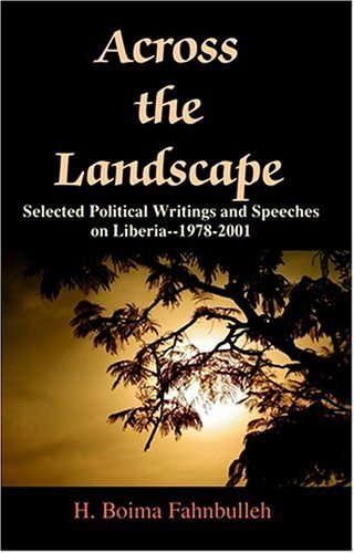 Cover for H. Boima Fahnbulleh · Across the Landscape: Selected Political Writings and Speeches on Liberia--1978-2001 (Paperback Book) (2004)
