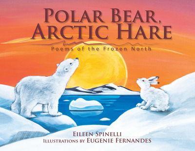 Cover for Eileen Spinelli · Polar Bear, Arctic Hare (Hardcover Book) (2007)