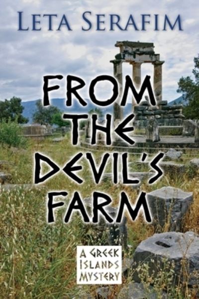 From the Devil's Farm - Leta Serafim - Books - Coffeetown Press - 9781603812443 - February 1, 2017