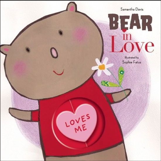 Cover for Sophie Fatus · Bear in Love (Hardcover Book) (2010)