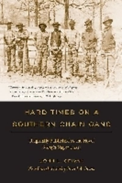 John L. Spivak · Hard Times on a Southern Chain Gang: Originally Published as the Novel Georgia Nigger (1932) (Paperback Bog) [Revised Ed. edition] (2012)