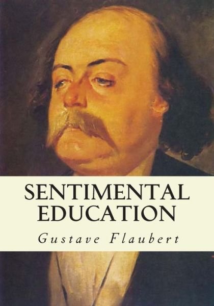 Cover for Gustave Flaubert · Sentimental Education (Taschenbuch) (2013)