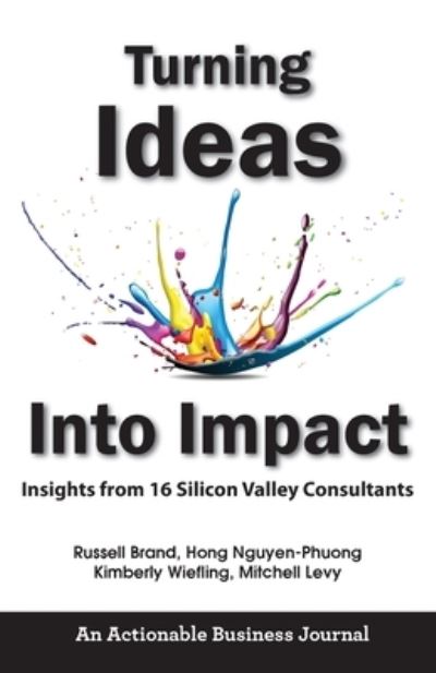 Turning Ideas Into Impact - Russell Brand - Books - Thinkaha - 9781616993443 - January 14, 2020