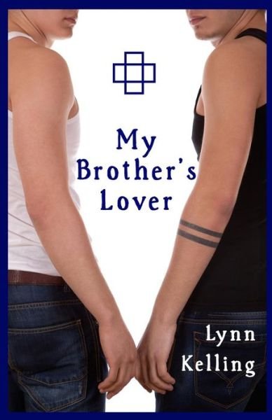 Cover for Lynn Kelling · My Brother's Lover (Twin Ties) (Volume 1) (Paperback Bog) (2014)