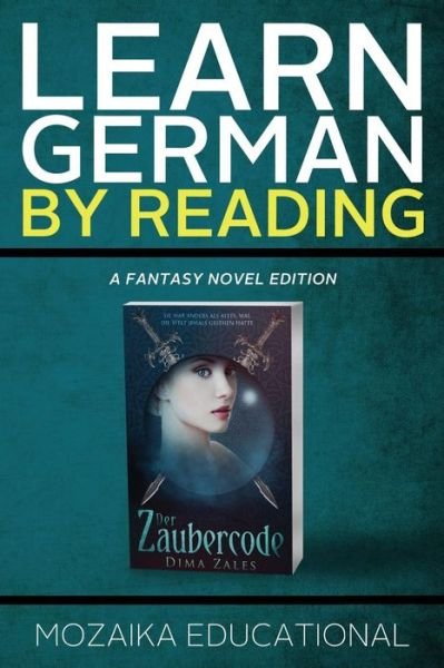 Cover for Dima Zales · Learn German: by Reading Fantasy (Lernen Sie Deutsch Mit Fantasy Romanen) (Volume 1) (Paperback Book) (2015)