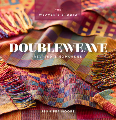 Doubleweave Revised & Expanded - Jennifer Moore - Kirjat - Interweave Press Inc - 9781632506443 - tiistai 15. tammikuuta 2019