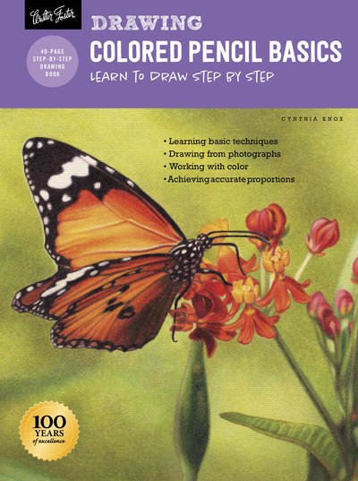 Cover for Cynthia Knox · Drawing: Colored Pencil Basics: Learn to draw step by step - How to Draw &amp; Paint (Paperback Book) [Revised edition] (2020)