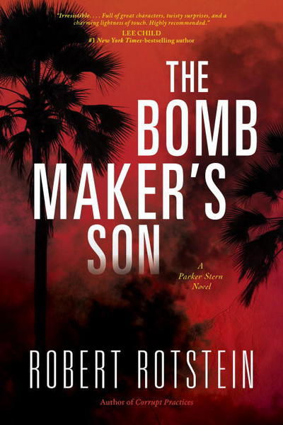 Cover for Robert Rotstein · The Bomb Maker's Son: a Parker Stern Novel (Paperback Book) (2015)