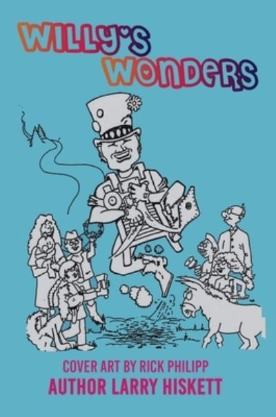 Cover for Larry Hiskett · Willy's Wonders (Hardcover Book) (2022)