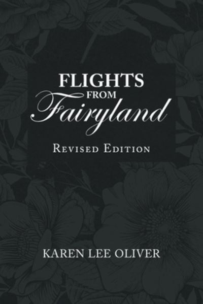 Cover for Karen Lee Oliver · Flights from Fairyland (Bok) (2022)