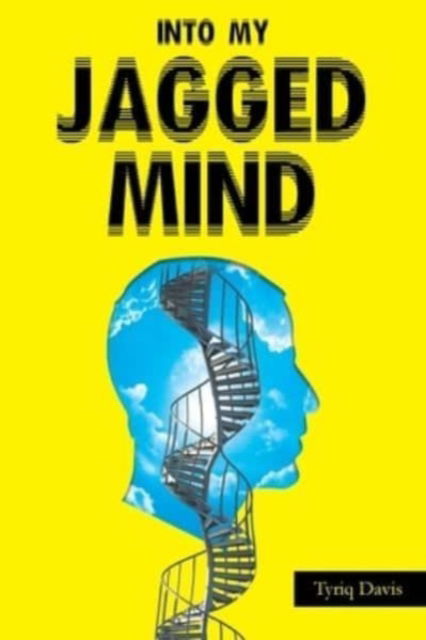 Cover for Tyriq Davis · Into My Jagged Mind (Paperback Book) (2021)