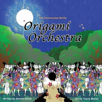 Cover for Ammie Elliott · Origami Orchestra (Paperback Book) (2019)