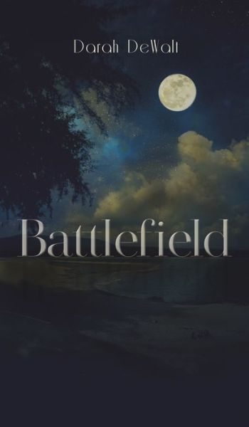 Cover for Darah Dewalt · Battlefield (Hardcover Book) (2021)