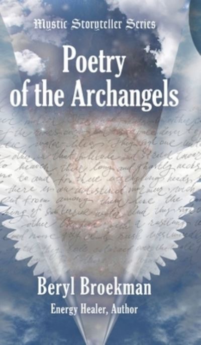 Cover for Beryl Broekman · Poetry of the Archangels - Mystic Storyteller (Hardcover Book) (2019)