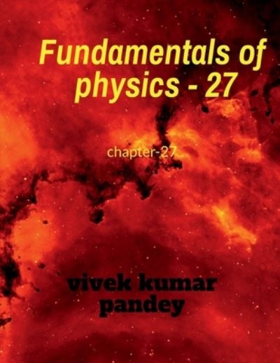 Cover for Vivek Kumar · Fundamentals of Physics - 27 (Bok) (2020)