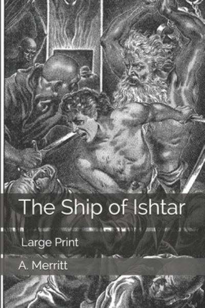 Cover for A Merritt · The Ship of Ishtar (Taschenbuch) (2020)