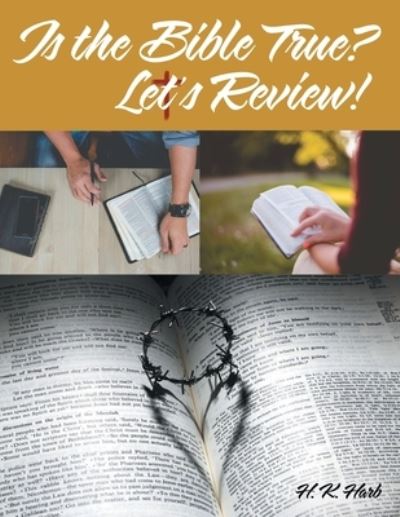 Cover for H. K. Harb · Is the Bible True? Let's Review! (Book) (2023)
