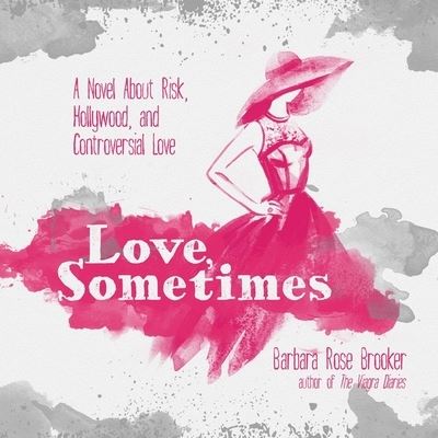 Cover for Barbara Rose Brooker · Love, Sometimes Lib/E (CD) (2020)