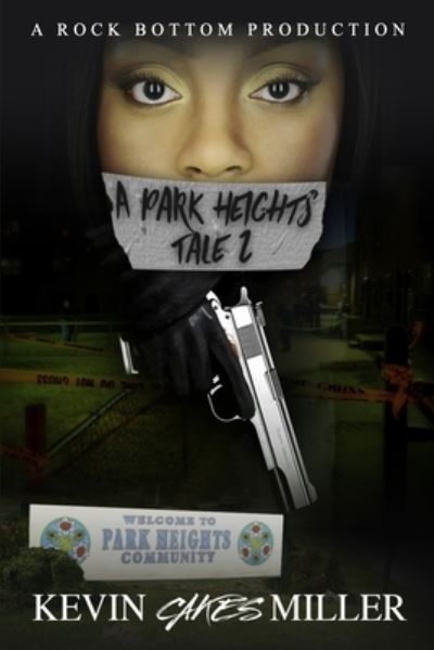 A Park Heights Tale 2 - Kevin Miller - Książki - Independently Published - 9781670593443 - 3 grudnia 2019