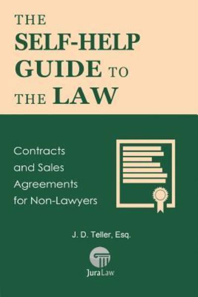 Cover for J. D. Teller Esq. · The Self-Help Guide to the Law (Pocketbok) (2016)