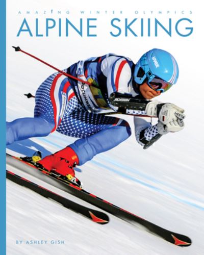 Cover for Ashley Gish · Alpine Skiing (Book) (2022)