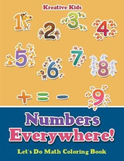 Cover for Kreative Kids · Numbers Everywhere! Let's Do Math Coloring Book (Paperback Book) (2016)