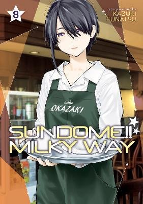 Cover for Kazuki Funatsu · Sundome!! Milky Way Vol. 8 - Sundome!! Milky Way (Pocketbok) (2023)