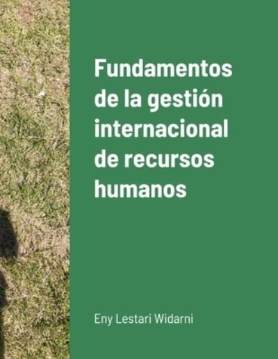 Cover for Eny Lestari Widarni · Fundamentos de la gestion internacional de recursos humanos (Paperback Book) (2020)