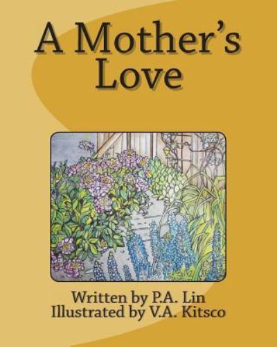 Cover for P a Lin · A Mother's Love (Paperback Book) (2018)