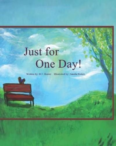 Cover for B J Hunter · Just For One Day (Paperback Book) (2018)