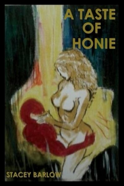 Cover for Stacey Barlow · A Taste Of Honie (Paperback Book) (2020)