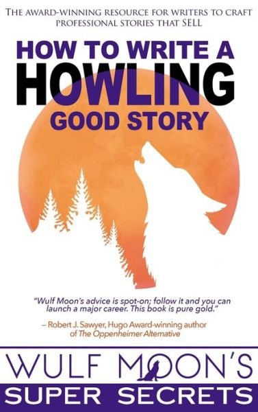 Cover for Wulf Moon · How to Write a Howling Good Story (Book) (2023)