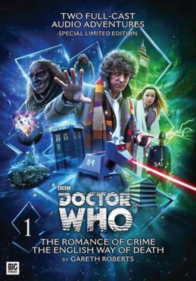 Cover for Gareth Roberts · The Fourth Doctor: The Romance of Crime / The English Way of Death - Doctor Who (Lydbog (CD)) (2015)