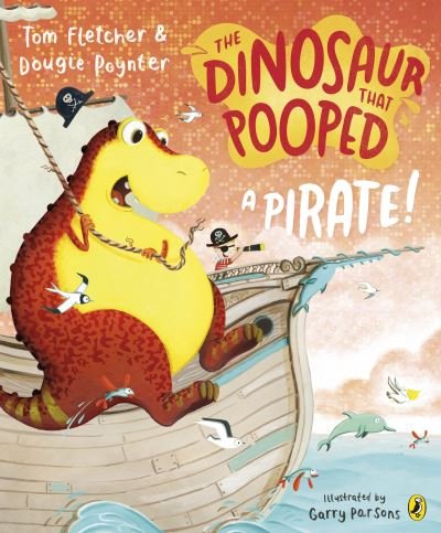 Cover for Tom Fletcher · The Dinosaur that Pooped a Pirate! - The Dinosaur That Pooped (Paperback Bog) (2020)