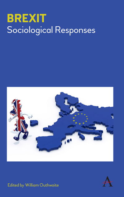 Cover for Brexit: Sociological Responses - Key Issues in Modern Sociology (Hardcover Book) (2017)