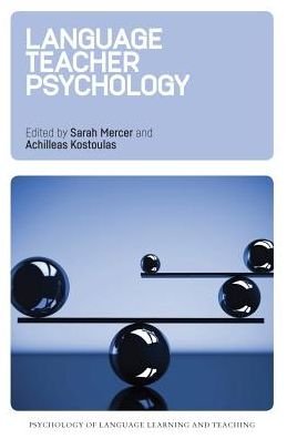 Cover for Sarah Mercer · Language Teacher Psychology - Psychology of Language Learning and Teaching (Paperback Book) (2018)