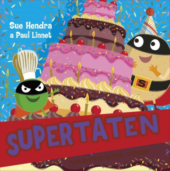 Cover for Sue Hendra · Supertaten: Pen-blwydd Hapus, Twpsen! (Paperback Book) (2025)