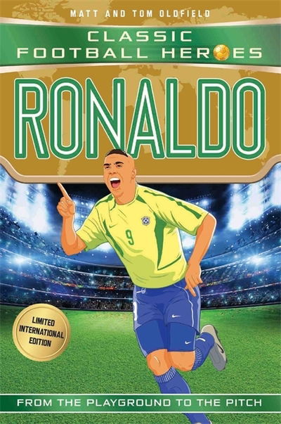 Cover for Oldfield, Matt &amp; Tom · Ronaldo (Classic Football Heroes - Limited International Edition) - Classic Football Heroes - Limited International Edition (Paperback Book) (2018)