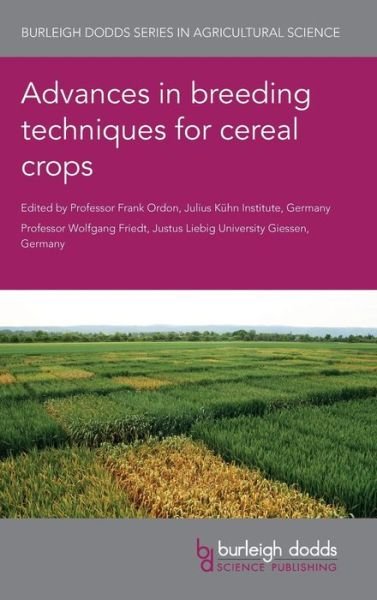 Cover for Advances in Breeding Techniques for Cereal Crops - Burleigh Dodds Series in Agricultural Science (Innbunden bok) (2019)