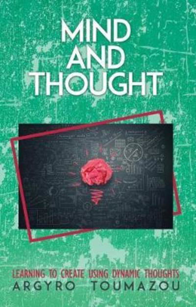 Mind and Thought - Argyro Toumazou - Książki - Austin Macauley Publishers - 9781787103443 - 30 kwietnia 2018