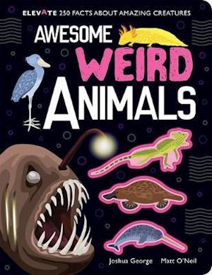 Cover for Joshua George · Awesome Weird Animals - Elevate (Hardcover Book) (2021)