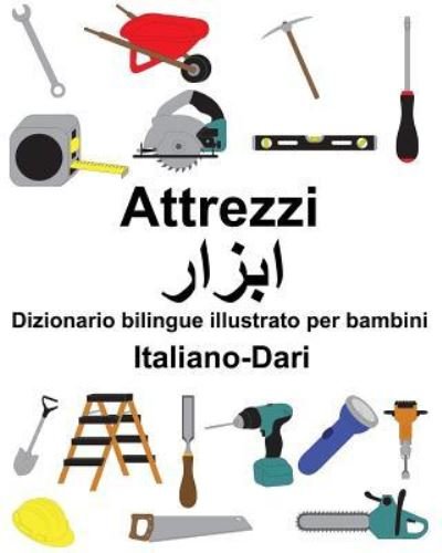 Cover for Richard Carlson Jr · Italiano-Dari Attrezzi Dizionario bilingue illustrato per bambini (Paperback Book) (2019)