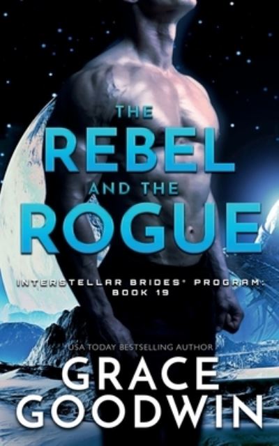 Cover for Grace Goodwin · Rebel and the Rogue - Nook (N/A) (2020)