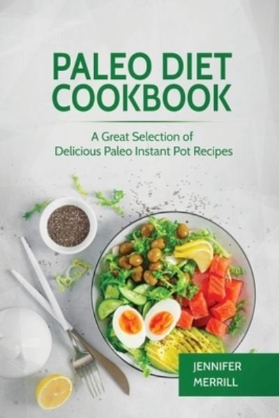 Cover for Jennifer Merrill · Paleo Diet Cookbook (Paperback Bog) (2018)