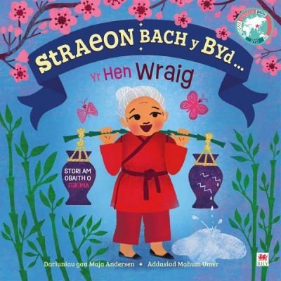 Cover for Kathryn Jewitt · Straeon Bach y Byd: Hen Wraig / Old Woman (Paperback Book) [Bilingual edition] (2024)