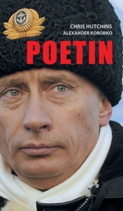 Poetin - Christopher Hutchins - Books - Glagoslav Publications - 9781804840443 - July 4, 2023