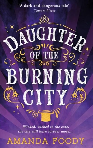 Cover for Amanda Foody · Daughter Of The Burning City (Pocketbok) (2017)