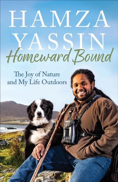 Cover for Hamza Yassin · Homeward Bound: The joy of nature and my life outdoors (Paperback Book) (2026)